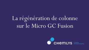 Régénération de colonne